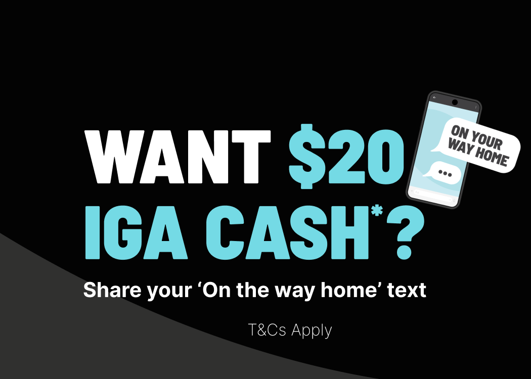 IGA Rewards On Your Way Home - Cashback Offer